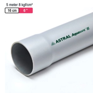 Astral Aquasafe Solvent Fitted Pipes 5meter 8kgf/cm² 16cm 6inch